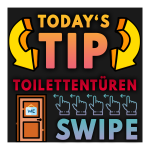 TODAYS TIP - Toilettentüren