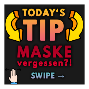 TODAYS TIP - Maske vergessen_0